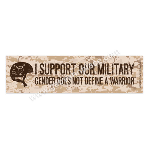 I Support Our Military Gender Does Not Define A Warrior Bumper Sticker