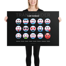 Load image into Gallery viewer, I AM HUMAN Trans Emoticons Poster